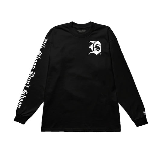 F**K WHAT YOU HERD LONG SLEEVE TEE